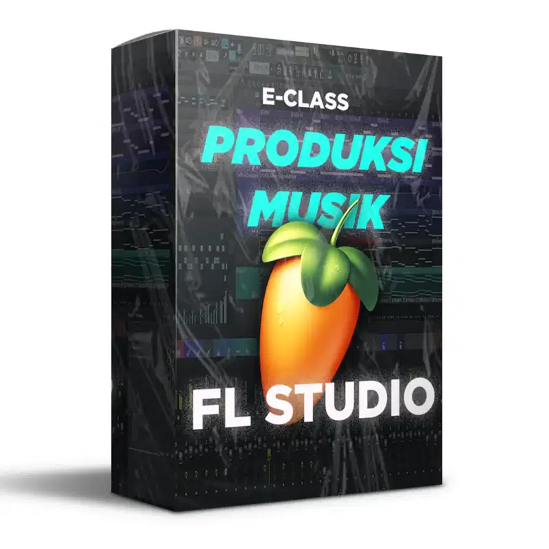 [Video Course] PRODUKSI MUSIK DASAR FL STUDIO